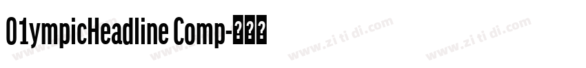 01ympicHeadline Comp字体转换